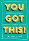 You Got This!