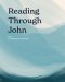 Reading Through John with The Devoted Collective