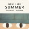 Now I See Summer