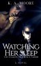 Watching Her Sleep