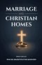 Marriage and Christian Homes