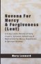 Novena For Mercy & Forgiveness (Lent): A 9-Day Lenten Novena of Daily Prayers, Scripture Reflections & Meditations for Mercy, Repentance & Spiritual R