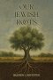 Our Jewish Roots