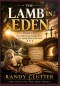 The Lamb in Eden: From Eden to the Empty Tomb - The Spring Feasts of the Lord