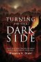 Turning to the Dark Side: What Star Wars Teaches Us About How a Good Person Turns Bad