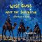 Wise Guys meet the Superstar: a Christmas journey
