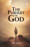 THE PURSUIT OF GOD