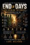 End of Days - In Your Words: Is This Really Our Time? - Decoding Scripture for the World We Live In