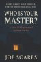 WHO IS YOUR MASTER?: A Novel of Allegiance and Spiritual Warfare