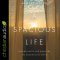 A Spacious Life