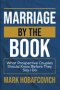 MARRIAGE BY THE BOOK WHAT PROSPECTIVE COUPLES SHOULD KNOW BEFORE THEY SAY I DO