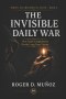 THE INVISIBLE DAILY WAR: How Small Compromises Decide Long-Term Victory
