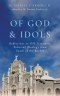 Of God and Idols – Reflections on Old Testament Political Theology from South of the Border