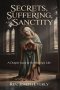 SECRETS, SUFFERING, AND SANCTITY: A Deeper Look at St. Hedwig's Life