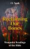Reclaiming our Bones