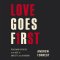 Love Goes First