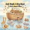 God Made A Big Boat: A Story About Noah
