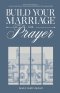 Build Your Marriage with Prayer