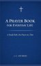 A Prayer Book for Everyday Life: A Steady Path, One Prayer at a Time