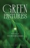 Green Pastures Healing for The Broken Woman