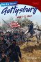 You Are There! Gettysburg, July 1–3, 1863
