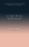 Liminal: The Delicate Space Between Breaths
