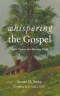 Whispering the Gospel