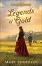 Legends of Gold (Golden State Treasure Book #2)
