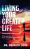 Living Your Greater Life Devotional & Bible Study: A Companion To Your Greater Is Right Now