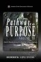 Pathway to Purpose (Volume III): Daily Meditations for the Christian Journey