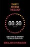 Thirty Second Theology