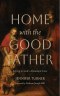 Home with the Good Father