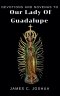 Devotions And Novenas To Our Lady Of Guadalupe