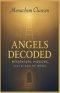 Angels Decoded: Messengers, Missions, and the God of Israel