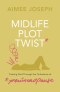Midlife Plot Twist