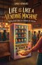 Life is Like a Vending Machine: Finding God's Best in a World of Choices