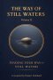 The Way of Still Waters: Finding Your Way to Still Waters