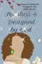 Treasured, Polished & Designed by The Master Jeweler: A 30-Day Devotional for Single Women: A 30 Day Devotional for Single Women: A Devotional for Sin