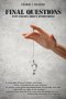 FINAL QUESTIONS: Tiny Essays About Everything