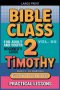 Bible Class for Adults and Youth: Beginner's Guide - 2 Timothy