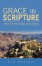 Grace in Scripture: What the Bible Says about Grace