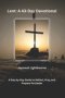 Lent: A 43-Day Devotional:  A Day-by-Day Guide to Reflect, Pray, and Prepare for Easter