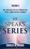 He Speaks To Us Through The Lord Jesus Christ