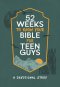 52 Weeks to Know Your Bible for Teen Guys