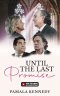 Until the Last Promise: Bringing Hope to Families Dealing with Terminal Illnesses