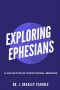 Exploring Ephesians