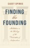 Finding the Founding