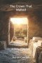 The Crown That Waited: A Study of Mark 16