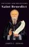The Story And Reflections Saint Benedict