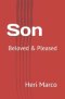 Son: Beloved & Pleased